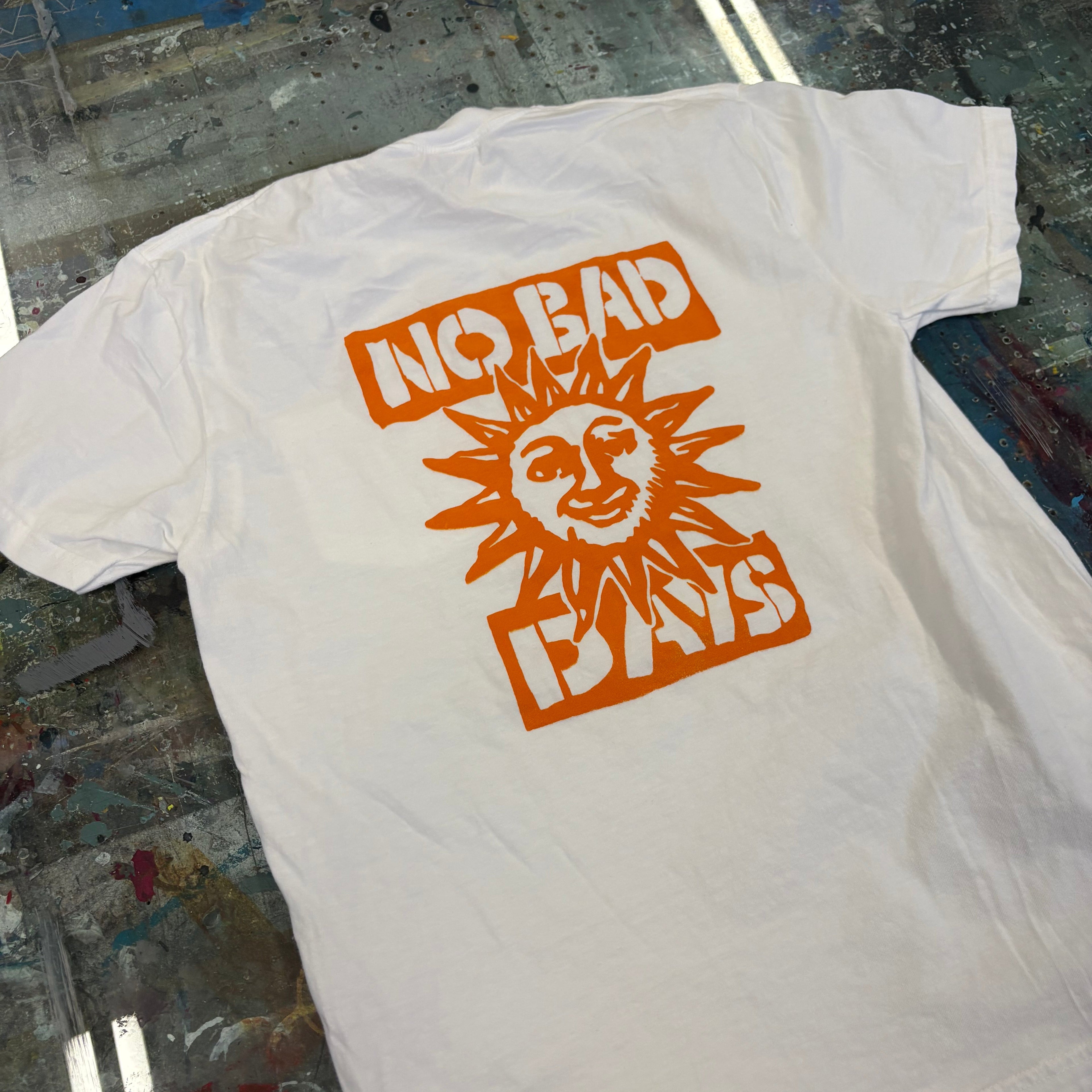 T-Shirt No bad days